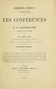 Cover of: Observations critiques sur les conférences du r. p. Lacordaire: avec la suite