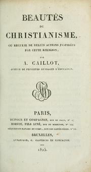 Cover of: Beautés du christianisme by Antoine Caillot