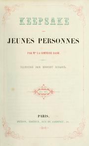 Cover of: Keepsake des jeunes personnes /par la comtesse Dash ; illustré par Ernest Girard. by Saint Mars, Gabrielle Anne Cisterne de Courtiras vicomtesse de