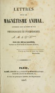 Cover of: Lettres sur le magnétisme animal, considéré sous le point de vue physiologique et psychologique