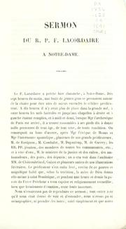 Cover of: Sermon du r. p .f. Lacordaire, de l'ordre des frères prêcheurs, prononcé à Notre-Dame de Paris: le dimanche de la sexagésime, 14 février 1841.