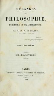 Cover of: Mélanges de philosophie, d'histoire et de littérature by Charles Marie Dorimond de Feletz