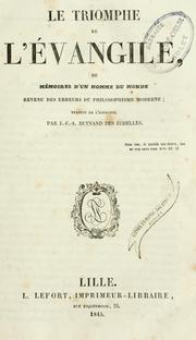 Cover of: Le triomphe de l'Évangile: ou, Mémoires d'un homme du monde revenu des erreurs du philosophisme moderne