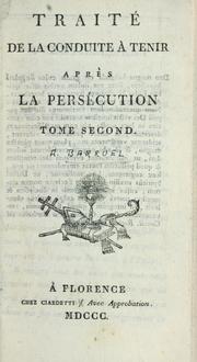 Cover of: Traité de la conduite à tenir après la persécution. by Barruel abbé
