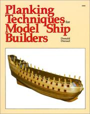 Planking techniques for model ship builders by Donald Dressel