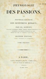 Cover of: Physiologie des passions: ou, Nouvelle doctrine des sentimens moraux