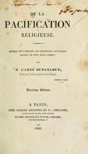 Cover of: De la pacification religieuse by Félix Dupanloup