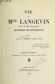 Cover of: Vie de Mgr. Langevin: Oblat de Marie Immaculée, Archevêque de Saint-Boniface.