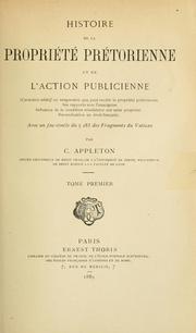 Cover of: Histoire de la propriété prétorienne et de l'action publicienne, avec un facsimile du [paragraphe] 283 des fragments du Vatican.