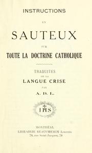 Instructions en sauteux sur toute la doctrine catholique by Alexandre de Laronde