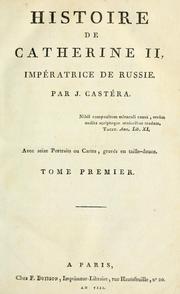 Cover of: Histoire de Catherine II, impératrice de Russie.