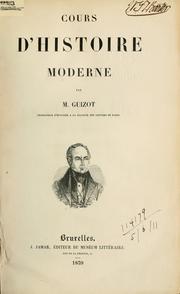 Cover of: Cours d'histoire moderne by François Guizot