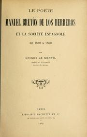 Cover of: Le poète Manuel Breton de los Herreros et la société espagnole de 1830 à 1860