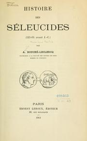 Histoire des Séleucides (323-64 avant J.-C.) by Auguste Bouché-Leclercq