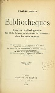 Cover of: Bibliothèques by Eugène Morel