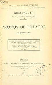 Cover of: Propos de théâtre. by Émile Faguet