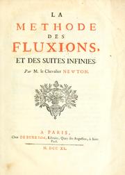 Cover of: La  methode des fluxions, et des suites infinies by par M. le chevalier Newton.