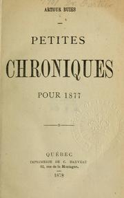 Cover of: Petites chroniques pour 1877. by Arthur Buies, Arthur Buies