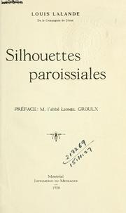 Cover of: Silhouettes paroissiales.: Préf. [par] Lionel Groulx.