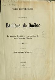 Cover of: Notes historiques sur la banlieue de Québec.: Le Quartier Belvédère.  La paroisse de Notre-Dame-du-Chemin