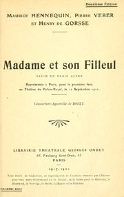 Cover of: Madame et son filleul: piece en trois actes [par] Maurice Hennequin, Pierre Verber et Henry de Gorsse.