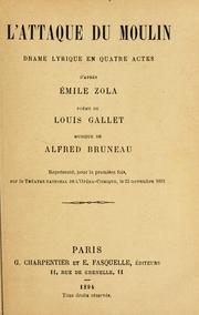 Cover of: L' attaque du moulin: drame lyrique en quatre actes d'aprés Êmile Zola