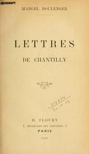 Cover of: Lettres de Chantilly. by Marcel Boulenger