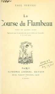 Cover of: La course du flambeau, pièce en quatre actes.
