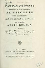 Cover of: Cartas criticas para servir de suplemento al discurso sobre la pregunta.  Que se debe a la España?