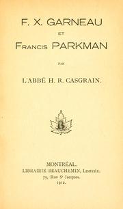 Cover of: F.X. Garneau et Francis Parkman.