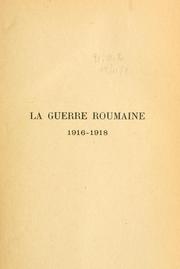 Cover of: La guerre roumaine, 1916-1918.