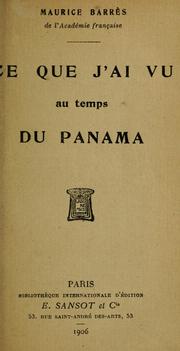 Ce que j'ai vu au temps du Panama by Maurice Barrès