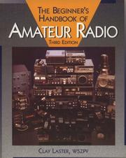 Cover of: The beginner's handbook of amateur radio by Clay Laster