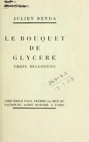 Cover of: Le bouquet de Glycère, trois dialogues.