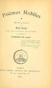 Cover of: Poèmes mobiles: monologies de Mac-Nab, avec illus. de l'auteur et une préf. de Coquelin cadet.