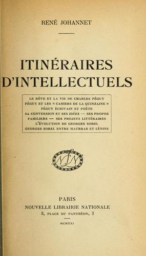 Itinéraires d'intellectuels. by René Johannet