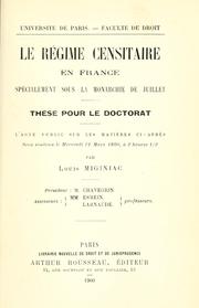 Cover of: Le régime censitaire en France, spécialement sous la monarchie de juillet.