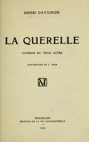 Cover of: La querelle: comédie en 3 actes.