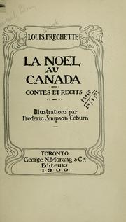 Cover of: La Noël au Canada: contes et recits.  Illus. par Frederic Simpson Coburn.