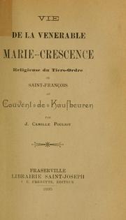 Vie de la vénérable Marie-Crescence, religieuse du Tiers-Ordre de Saint-François au Couvent de Kaufbeuren by J.-Camille Pouliot