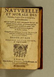 Cover of: Histoire naturelle et morale des Indes, tant Orientales, qu'Occidentales. by José de Acosta, José de Acosta