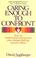 Cover of: Caring enough to confront