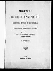 Cover of: Mémoire sur le peu de bonne volonté Montrépar le recteur et le Conseil de l'Université Laval pour aider au fonctionnement de l'Université à Montréal