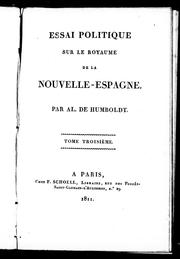 Cover of: Essai politique sur le royaume de la Nouvelle-Espagne by Alexander von Humboldt