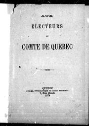 Cover of: Aux électeurs du comté de Québec