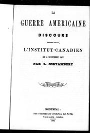 Cover of: La guerre américaine: discours prononcé devant l'Institut-canadien, le 6 novembre 1863