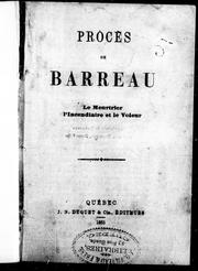 Cover of: Procès de Barreau: le meurtrier, l'incendiaire et le voleur