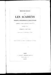 Cover of: Mémoire sur les Acadiens: présenté à Nosseigneurs du clergé de France assemblés à Paris au mois de juillet 1775