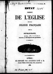 Cover of: Estat présent de l'église et de la colonie française dans la Nouvelle-France