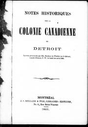 Cover of: Notes historiques sur la colonie canadienne de Détroit: lecture prononcée par Mr. Rameau à Windsor sur le Détroit, comté d'Essex, C.W. le lundi 1er avril 1861